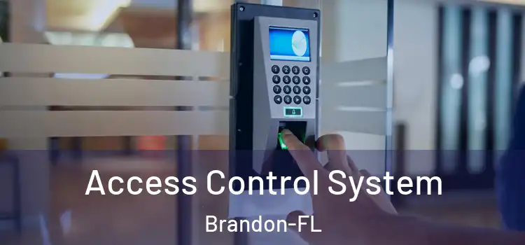  Access Control System Brandon-FL