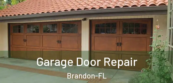  Garage Door Repair Brandon-FL